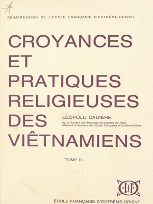 cover image of Croyances et pratiques religieuses des Viêtnamiens (3)